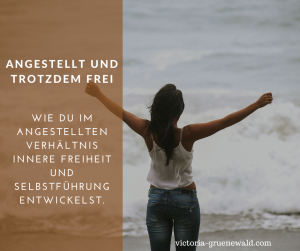 Warum sich „Ich muss“ im Job oft wie Zwang anfühlt – und wie du im Angestelltenverhältnis innere Freiheit und Selbstführung entwickelst.